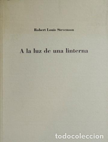 Libros: STEVENSON, Robert Louis.  A la luz de una linterna. 2002. - Foto 1