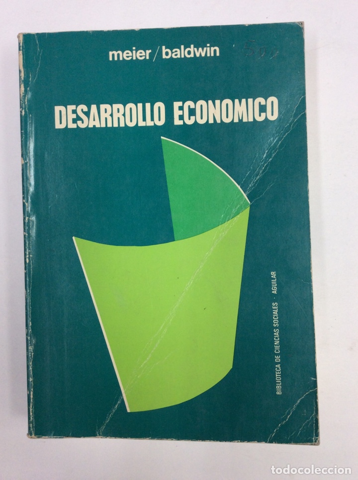 Libros: Desarrollo Econ&oacute;mico. Meier Baldwin. Aguilar. 1973 - Foto 1