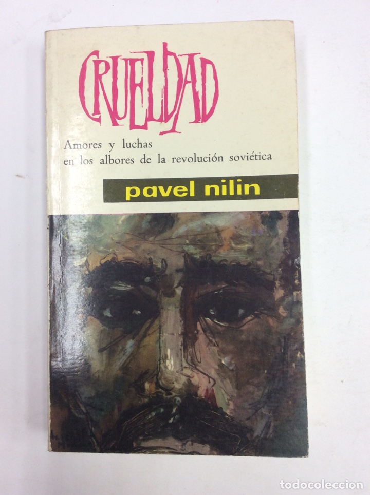 Libros: Crueldad. Pavel Nilin. Editorial Mateu. 1965 - Foto 1