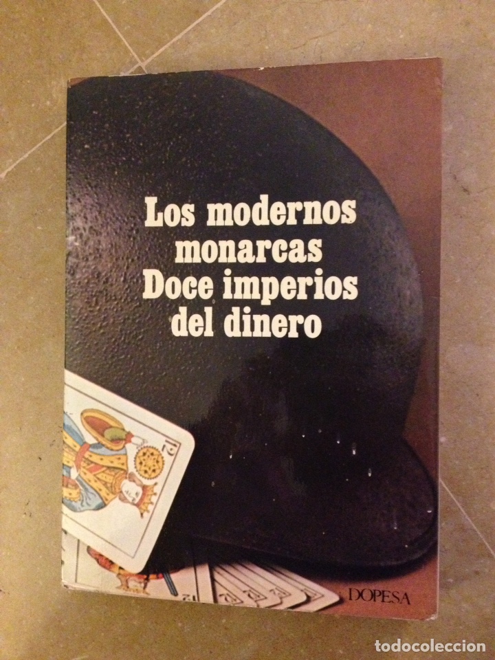Libros: Los modernos monarcas. Doce imperios del dinero (Franz Thoma) DOPESA