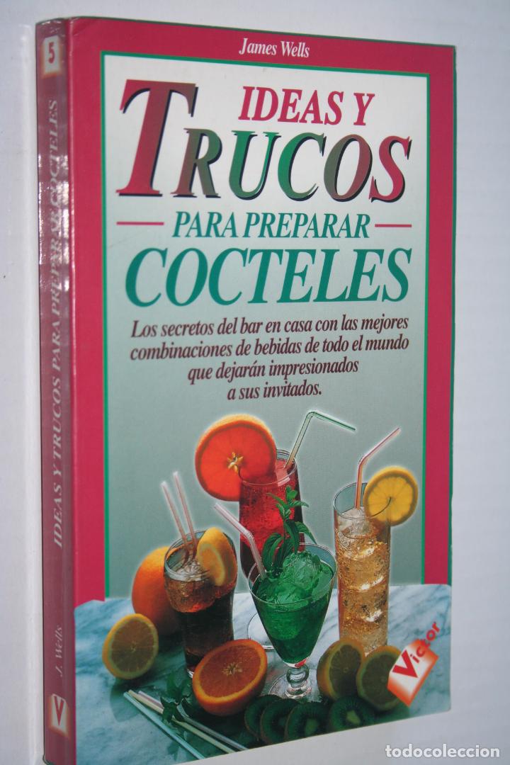 Libros: IDEAS Y TRUCOS PARA PREPARAR COCTELES *** LIBRO EDICIONES ROBINBOOK (1997) - Foto 1
