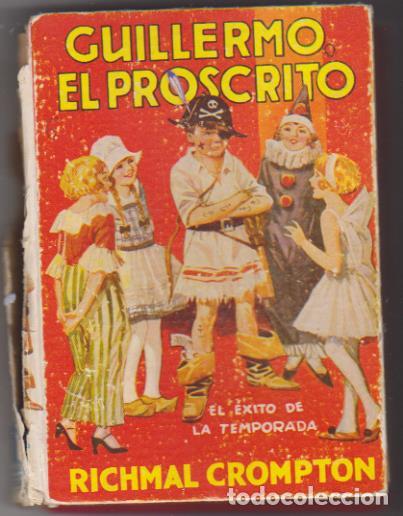 Libros: Guillermo El Proscrito. Richmal Crompton. Molino 1939. - Foto 1