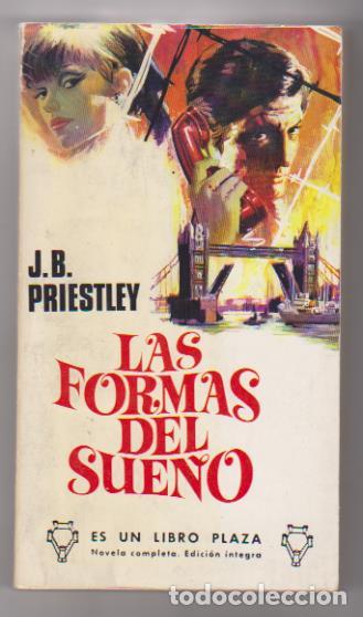 Libros: J. B. Priestley. Las formas del sue&ntilde;o. Plaza 1968 - Foto 1