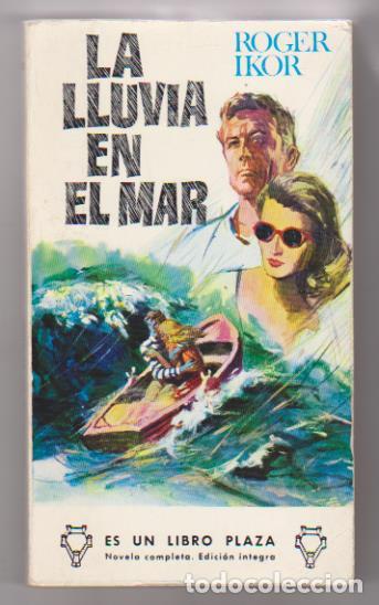 Libros: Roger Ikor. La lluvia en el mar. Plaza 1967 - Foto 1
