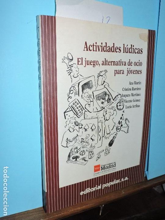 Libri di seconda mano: Activiades l&uacute;dicas. El juego, alternativa de ocio para j&oacute;venes. MART&Iacute;N, A. RAM&Iacute;REZ, C. MART&Iacute;NEZ, A.