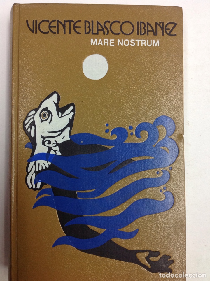 Libros: Vicente Blasco Ib&aacute;&ntilde;ez - Mare nostrum - Foto 1