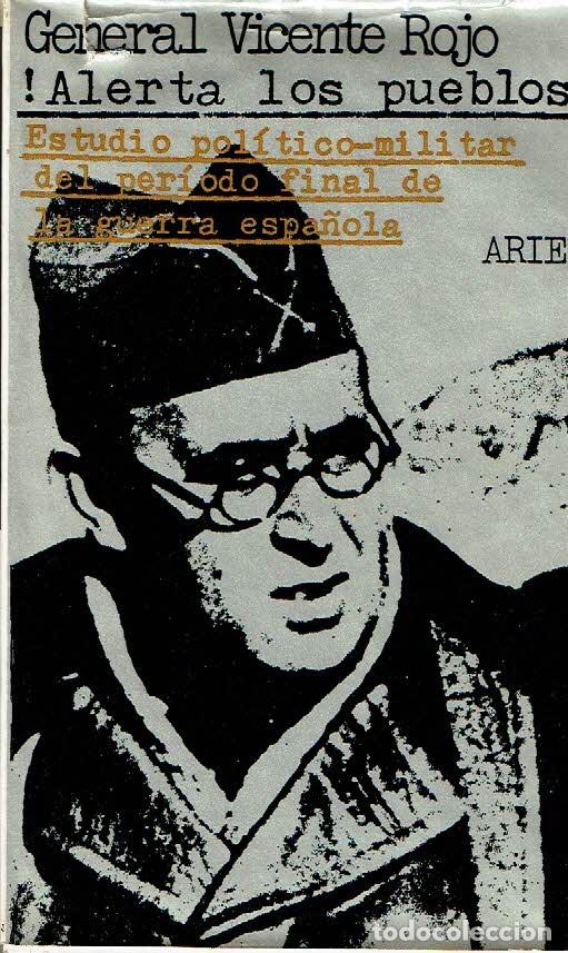 Libros: &iexcl;Alerta los pueblos! Estudio pol&iacute;tico-militar del per&iacute;odo final de la guerra espa&ntilde;ola. - General Vic