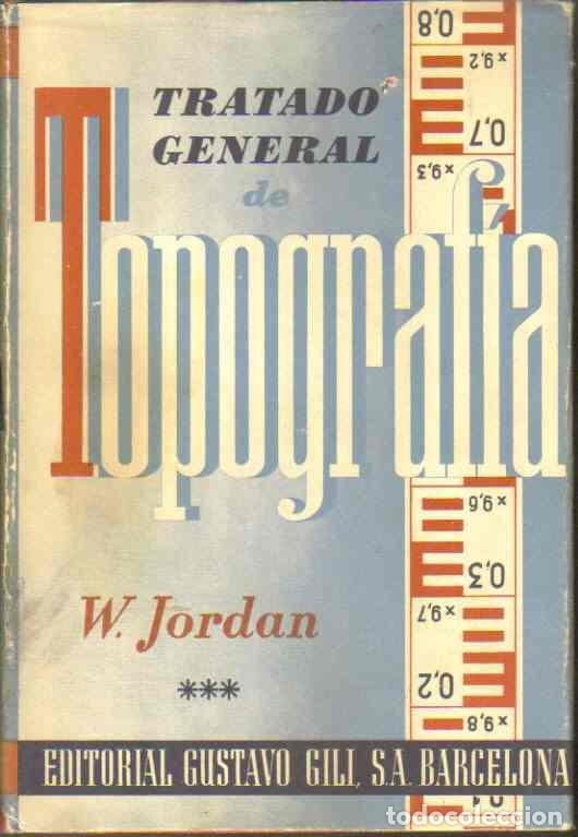 Libros: Tratado general de Topograf&iacute;a. - &nbsp;W. Jordan. - Foto 1