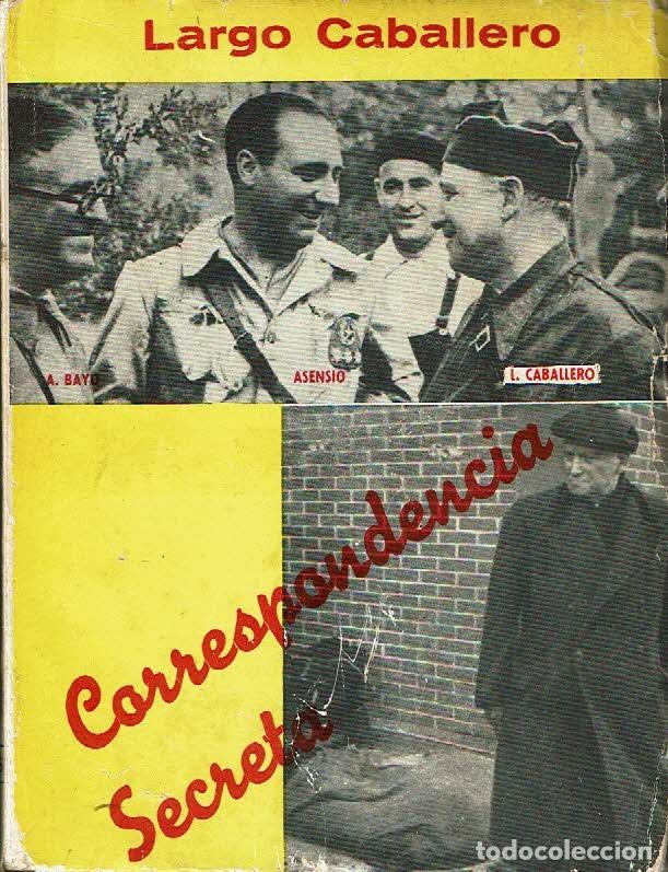Libros: Correspondencia secreta. - Largo Caballero.&nbsp; - Foto 1