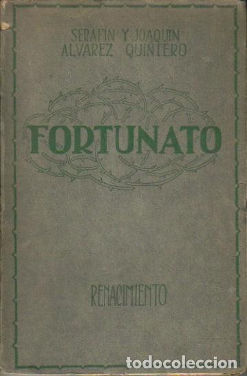 Libros: Fortunato. - Seraf&iacute;n y Joaqu&iacute;n &Aacute;lvarez Quintero. - Foto 1