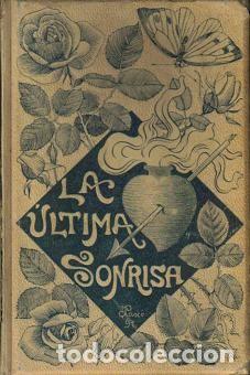 Libros: La &uacute;ltima sonrisa. - Luis Mariano de Larra. - Foto 1