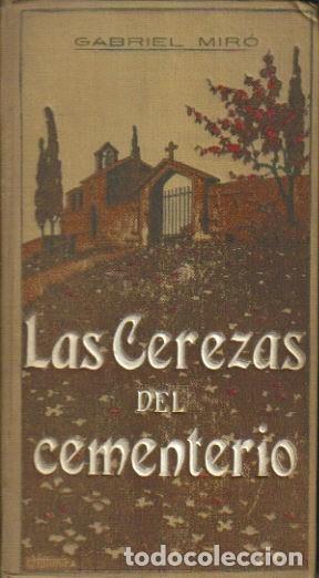 Libros: Las cerezas del cementerio. - Gabriel Mir&oacute;. - Foto 1
