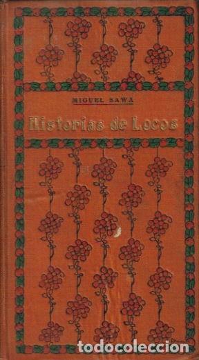 Libros: Historias de locos. - Miguel Sawa. - Foto 1