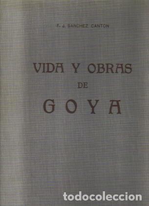 Libros: Vida y obras de Goya. - F. J. S&aacute;nchez Cant&oacute;n. - Foto 1