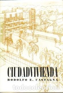 Libros: Ciudad vivienda. - Rodolfo E. Castagna. - Foto 1