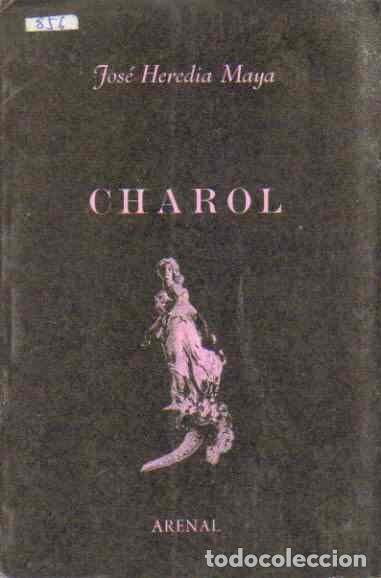 Libros: Charol - Jos&eacute; Heredia Maya. - Foto 1