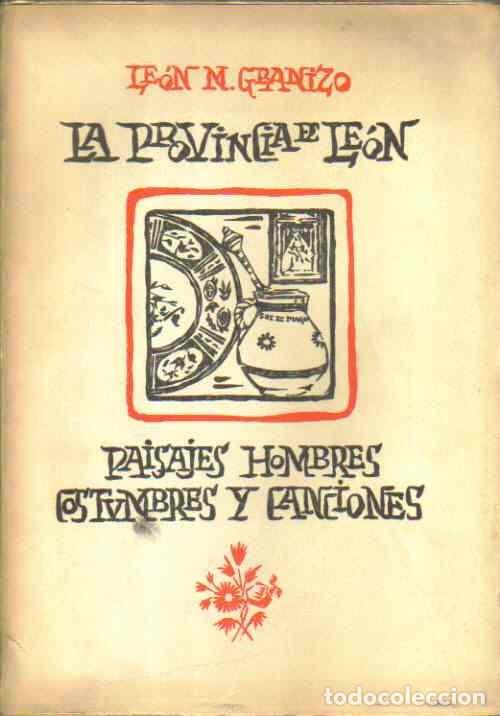 Libros: La provincia de Le&oacute;n - Le&oacute;n M. Granizo. - Foto 1