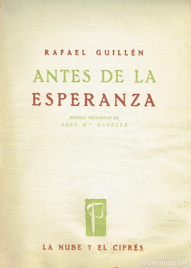 Libros: Antes de la Esperanza - Rafael Guill&eacute;n. - Foto 1