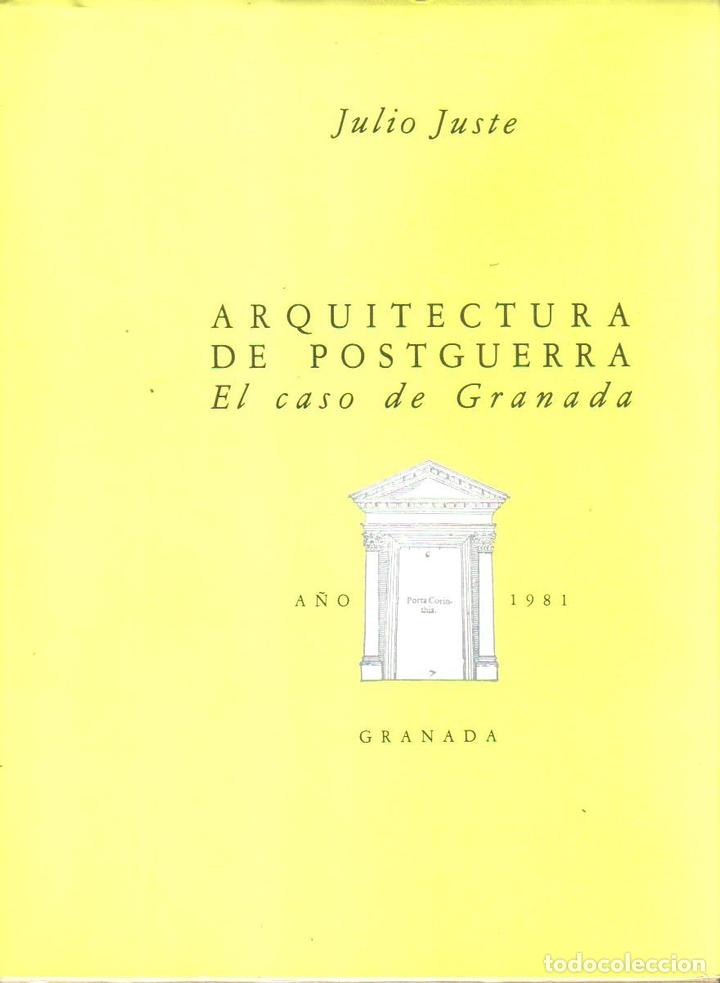 Libros: Arquitectura de Postguerra. El caso de Granada - Julio Juste. - Foto 1