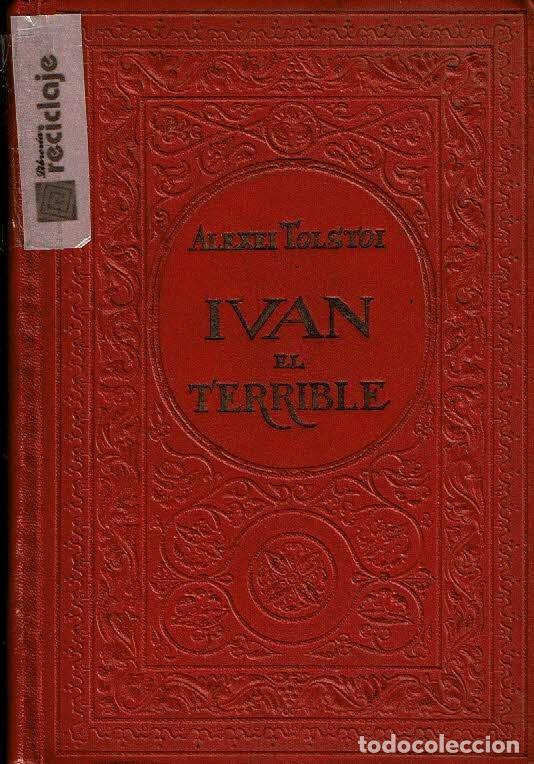 Libros: Iv&aacute;n el terrible. - Alexei Tolstoi. - Foto 1
