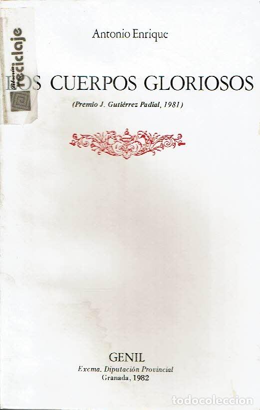 Libros: Los cuerpos gloriosos. - Antonio Enrique. - Foto 1