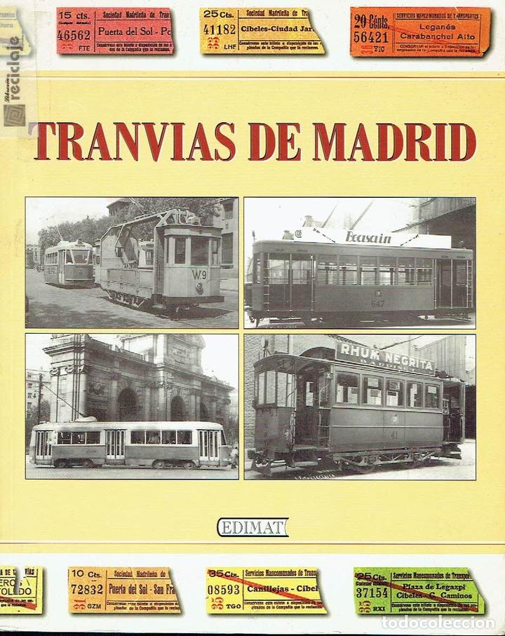 Libros: Tranv&iacute;as de Madrid. - Carlos L&oacute;pez Bustos. - Foto 1