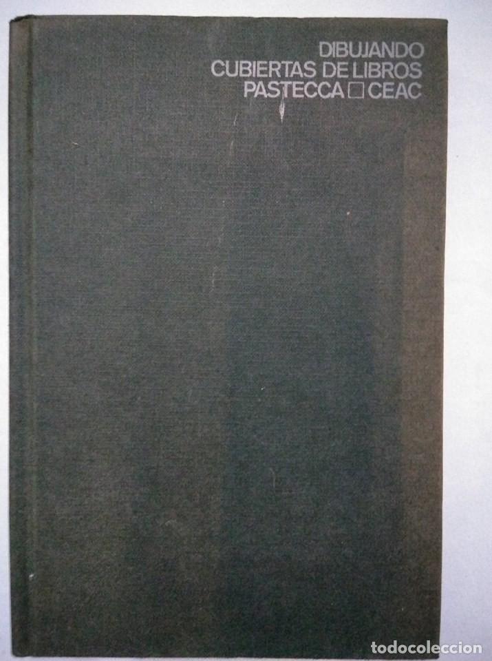 Libros: Dibujando cubiertas de libros. Pastecca. CEAC. 1969 - Foto 1