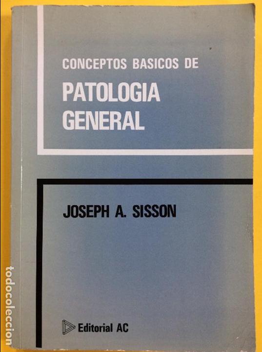 Libros: Conceptos b&aacute;sicos de patolog&iacute;a general. Joseph A.Sisson. Editorial AC. 1981 - Foto 1