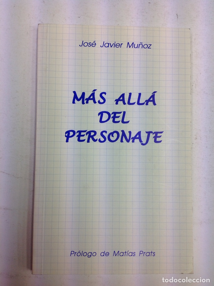 Libros: Jos&eacute; Javier Mu&ntilde;oz - M&aacute;s all&aacute; del personaje - Foto 1