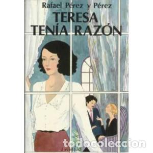 Libros: TERESA TEN&Iacute;A RAZ&Oacute;N - P&eacute;rez y P&eacute;rez,Rafael - Foto 1