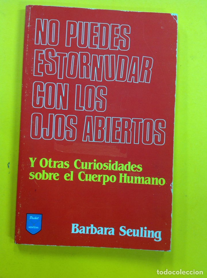 Libros: Barbara Seuling - NO PUEDES ESTORNUDAR CON LOS OJOS ABIERTOS - Foto 1