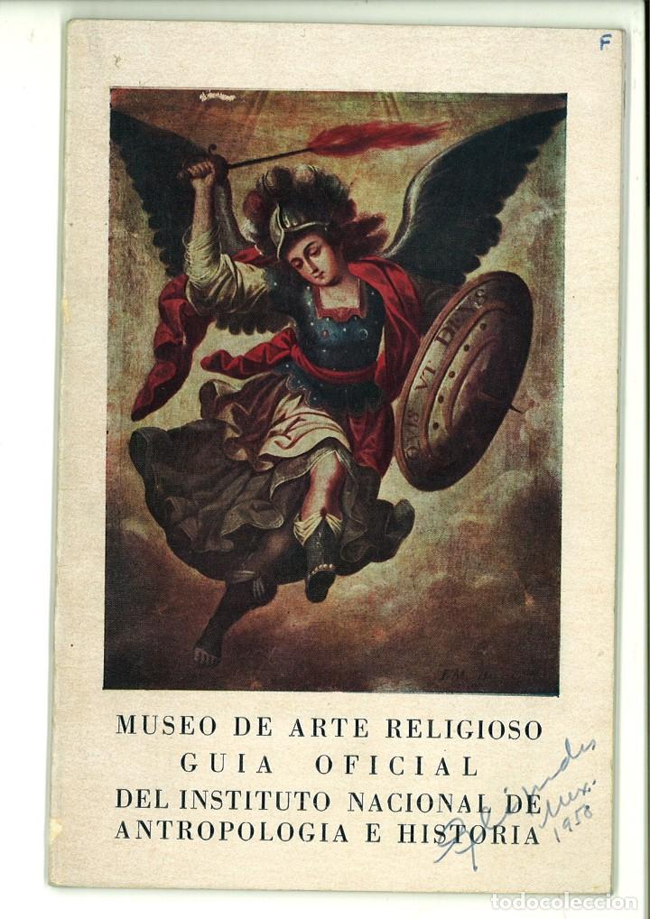 Livres: MUSEO DE ARTE RELIGIOSO. GU&Iacute;A OFICIAL DEL INSTITUTO NACIONAL DE ANTROPOLOG&Iacute;A E HISTORIA.