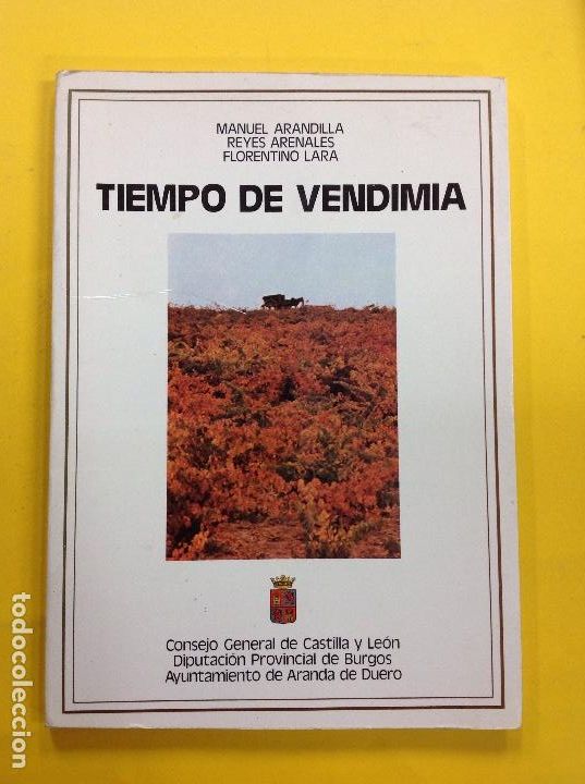books: TEMPO DE VENDIMIA - Manuel Arandilla/ Reyes Arenales/ Florentino Lara