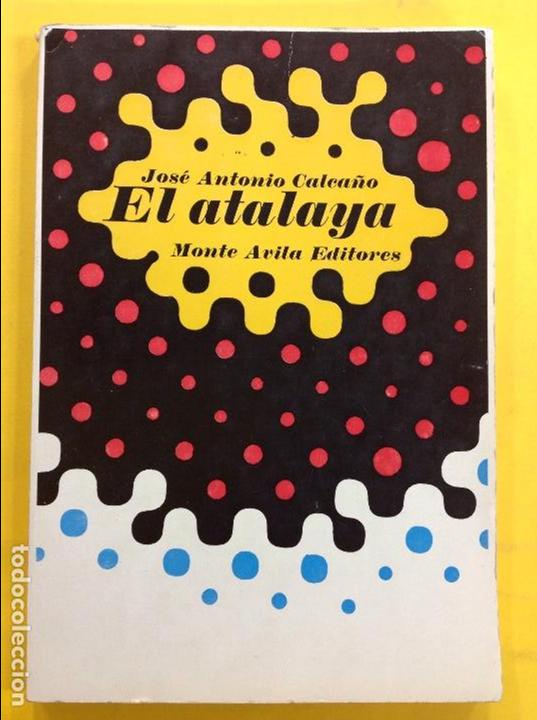 Libros: Jos&eacute; Antonio Calca&ntilde;o - El atalaya - Foto 1