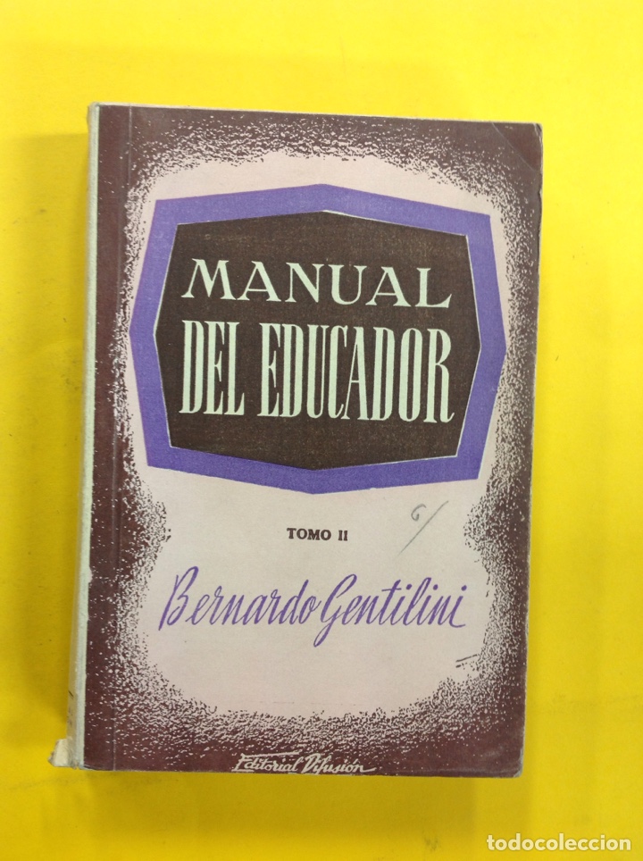 Libros: Manual del educator - Bernardo Gentilini ( TOMO II ) - Foto 1