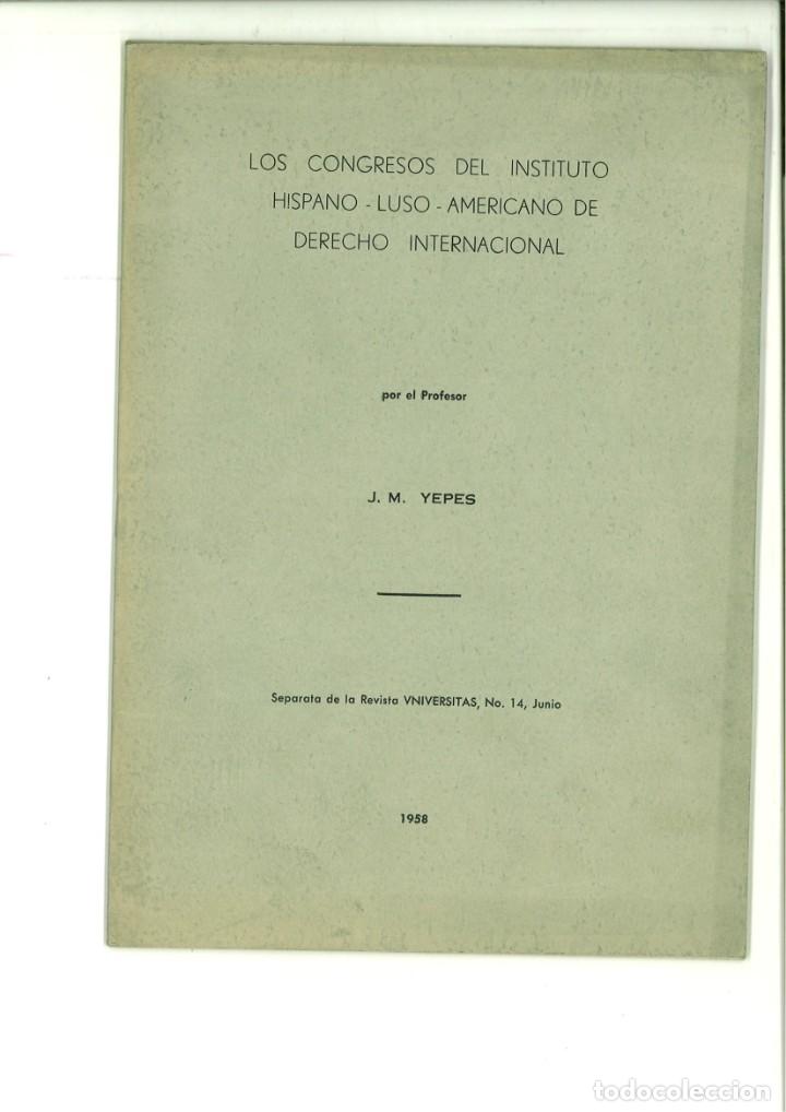 Libri di seconda mano: LOS CONGRESOS DEL INSTITUTO HISPANO-LUSO-AMERICANO DE DERECHO INTERNACIONAL. J. M. Yepes