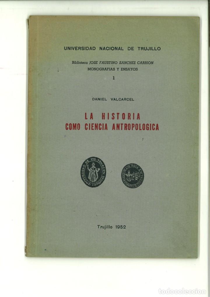 Libros: LA HISTORIA COMO CIENCIA ANTROPOL&Oacute;GICA. Daniel Valcarcel - Foto 1