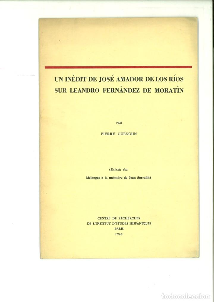 Libri di seconda mano: UN IN&Eacute;DIT DE JOS&Eacute; AMADOR DE LOS R&Iacute;OS SUR LEANDRO FERN&Aacute;NDEZ DE MORAT&Iacute;N. Pierre Guenuon