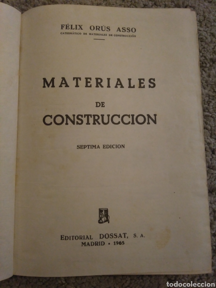 Libros: Materiales de construcci&oacute;n. Felix Or&uacute;s Asso. Madrid 1965 - Foto 1