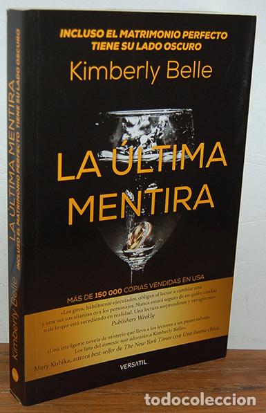 Libros: LA &Uacute;LTIMA MENTIRA - KIMBERLY BELLE - Foto 1
