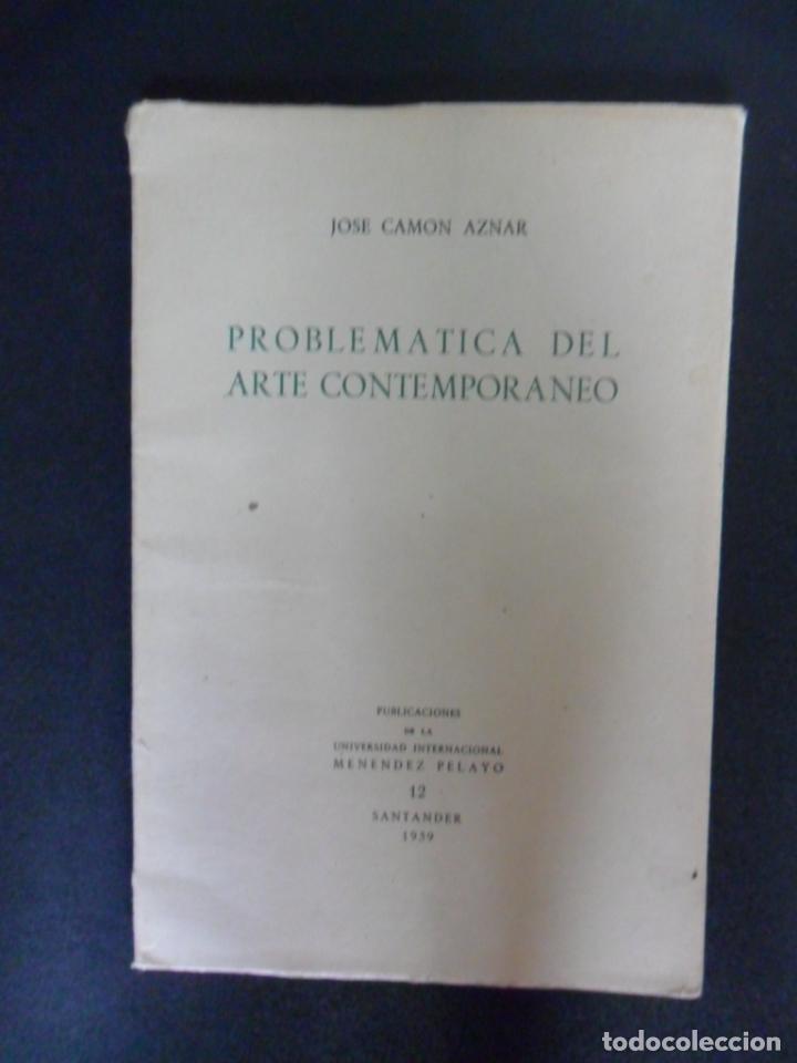 Libros: Jose Camon Aznar - Problem&aacute;tica del arte contempor&aacute;neo - Foto 1