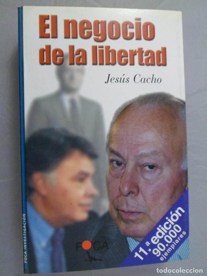 Libros: EL NEGOCIO DE LA LIBERTAD. JES&Uacute;S CACHO - Foto 1