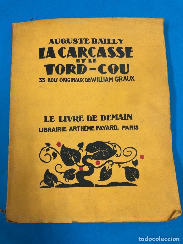 Libros: LA CARCASSE ET LE TORD-COU. AUGUSTE BAILLY. 1948 - Foto 1