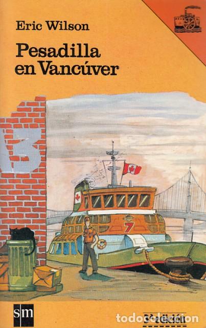 Libros: PESADILLA EN VANCUVER - WILSON, ERIC. - Foto 1
