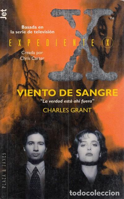 Libros: VIENTO DE SANGRE. EXPEDIENTE X - GRANT, CHARLES - Foto 1