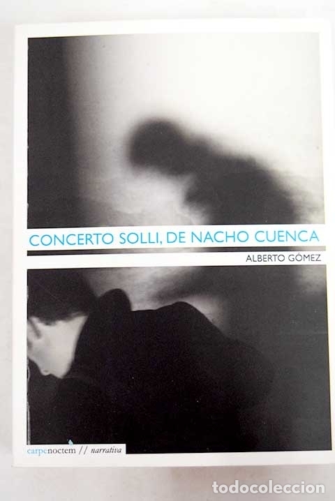 Libros: Concerto Solli, de Nacho Cuenca.- G&oacute;mez Vaquero, Alberto - Foto 1
