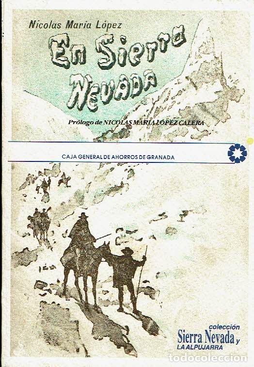 Libros: En Sierra Nevada. - Nicol&aacute;s Mar&iacute;a L&oacute;pez. - Foto 1