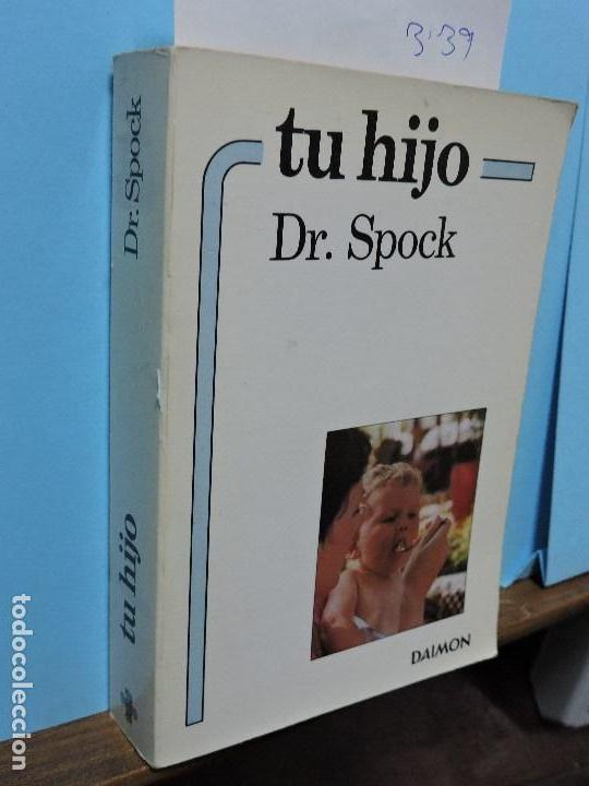 Libros: Tu hijo. Dr. Spock. Ed. Daimon. Toledo 1983 - Foto 1
