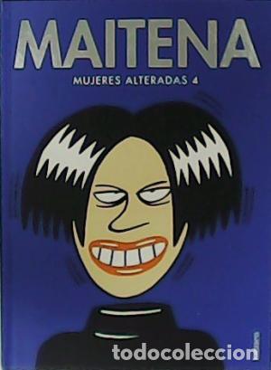 Libros: MUJERES ALTERADAS 4 - Maitena - Foto 1