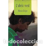 Libros: L&acute;ABRIC VERD - Gripe,Mar&iacute;a - Foto 1